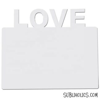 Die-cut Magnets Sublimation MDF - LOVE