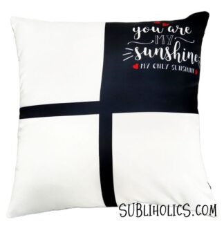 Pillow Cover for Sublimation - You Are My Sunshine